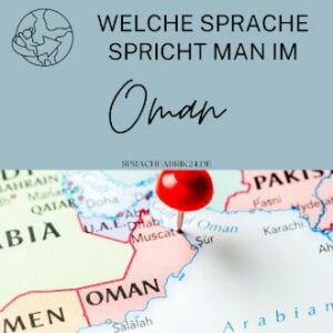 Welche Sprache spricht man in Oman Länder Sprache