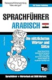 Sprachführer Deutsch-Ägyptisch-Arabisch und thematischer Wortschatz mit 3000 Wörtern (German...