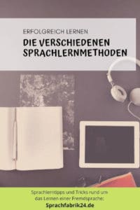 Die Verschiedenen Sprachlernmethoden Vorgestellt [RATGEBER]