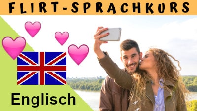  Englisch-Flirtsprachkurs