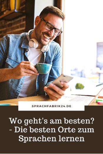 Wo gehts am besten - Die besten Orte zum Sprachen lernen Pinterest