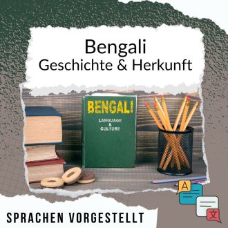 Bengali Geschichte und Herkunft Sprachen vorgestellt