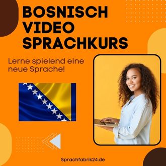 Bosnisch Video Sprachkurs - Mit diesem Bosnisch Video Sprachkurs sprichst du wenigen Monaten fließend Bosnisch