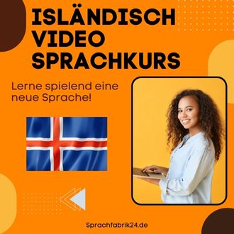 Isländisch Video Sprachkurs - Mit diesem Isländisch Video Sprachkurs sprichst du wenigen Monaten fließend Isländisch