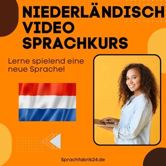 Niederländisch Video Sprachkurs - Mit diesem Niederländisch Video Sprachkurs sprichst du wenigen Monaten fließend Niederländisch