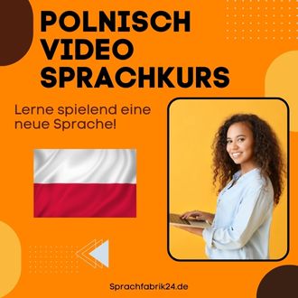 Polnisch Video Sprachkurs - Mit diesem Polnisch Video Sprachkurs sprichst du wenigen Monaten fließend Polnisch