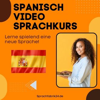 Spanisch Video Sprachkurs - Mit diesem Spanisch Video Sprachkurs sprichst du wenigen Monaten fließend Spanisch