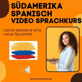 Südamerika Spanisch Video Sprachkurs - Mit diesem Südamerika Spanisch Video Sprachkurs sprichst du wenigen Monaten fließend Südamerika Spanisch