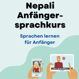 Nepali lernen für Anfänger - Nepali Anfängersprachkurs ab Level A1