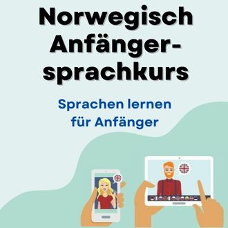 Norwegisch lernen für Anfänger - Norwegisch Anfängersprachkurs ab Level A1