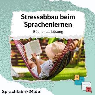Stressabbau beim Sprachenlernen - Bücher als Lösung