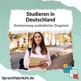 Studieren in Deutschland - Anerkennung ausländischer Zeugnisse