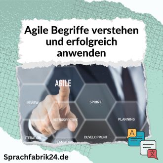 Agile Begriffe verstehen und erfolgreich anwenden