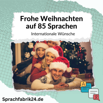 Frohe Weihnachten auf 85 Sprachen - Internationale Wünsche