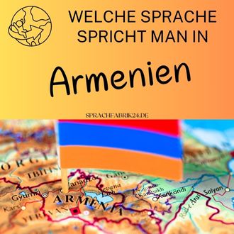 Welche Sprache spricht man in Armenien