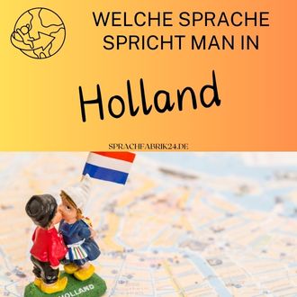 Welche Sprache spricht man in Holland