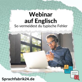 Webinar auf Englisch - So vermeidest du typische Fehler