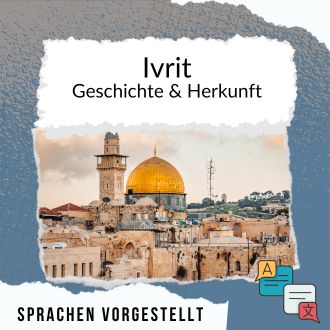 Ivrit Geschichte und Herkunft Sprachen vorgestellt