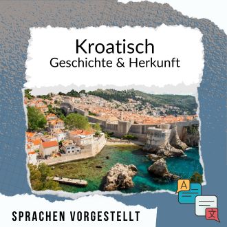 Kroatisch Geschichte und Herkunft Sprachen vorgestellt
