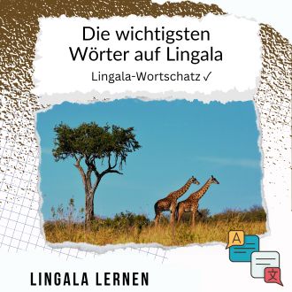 Die wichtigsten Wörter auf Lingala - Lingala-Wortschatz