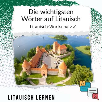 Die wichtigsten Wörter auf Litauisch - Litauisch-Wortschatz