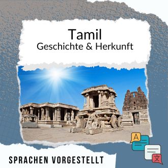 Tamil Geschichte und Herkunft Sprachen vorgestellt