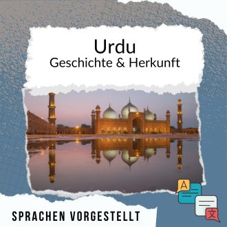 Urdu Geschichte und Herkunft Sprachen vorgestellt