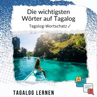 Die wichtigsten Wörter auf Tagalog - Tagalog Wortschatz
