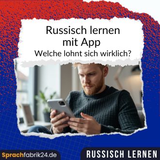 Russisch lernen mit App – Welche lohnt sich wirklich