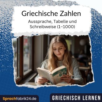 Griechische Zahlen lernen – Tabelle mit Aussprache von 1 bis 1000